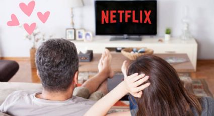 5 películas de NETFLIX para ver con tu pareja en San Valentín